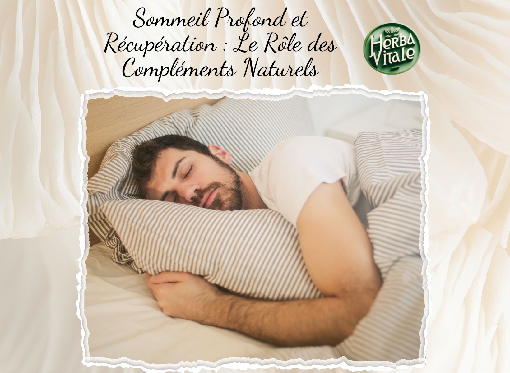 Sommeil Profond et Récupération Optimale : Le Rôle des Compléments Naturels
