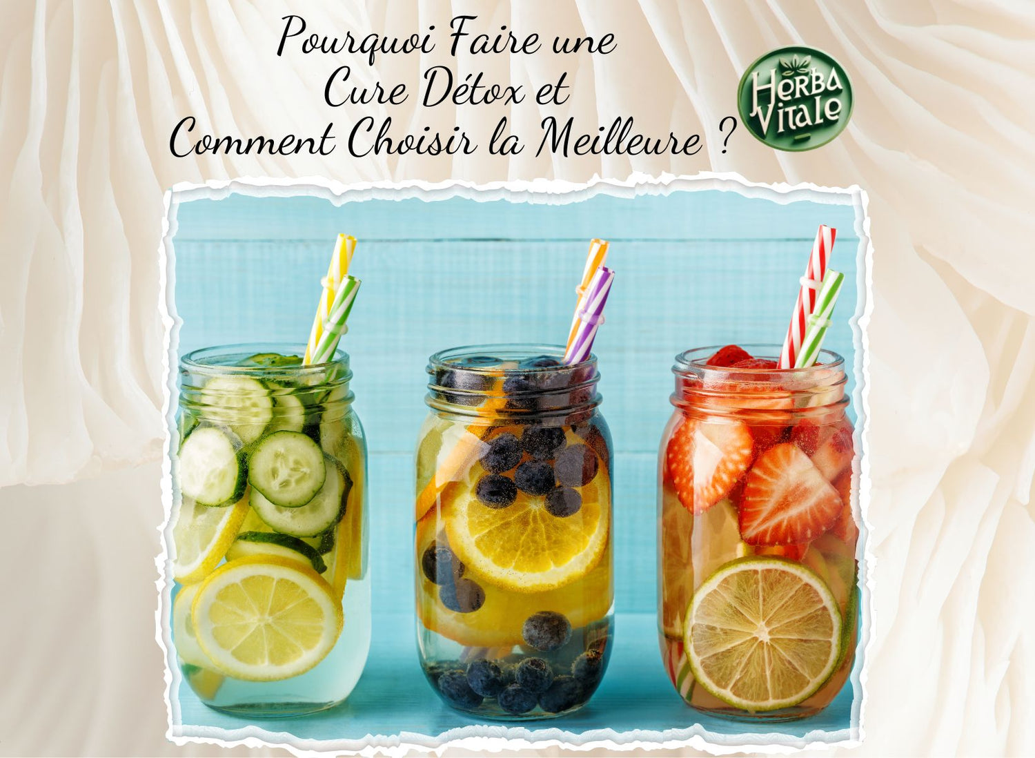 Pourquoi Faire une Cure Détox et Comment Choisir la Meilleure ?