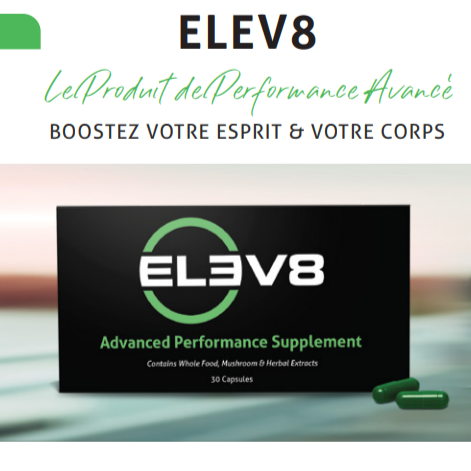 Elev8 - Renforcez votre Vitalité et votre Clarté d'esprit.